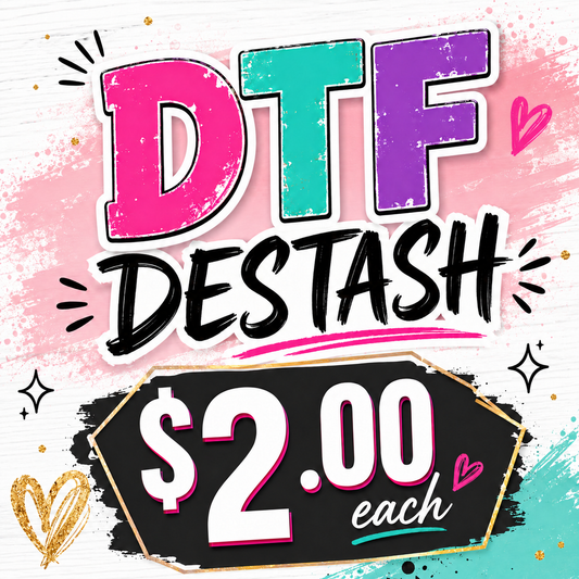 DTF Destash $2.00